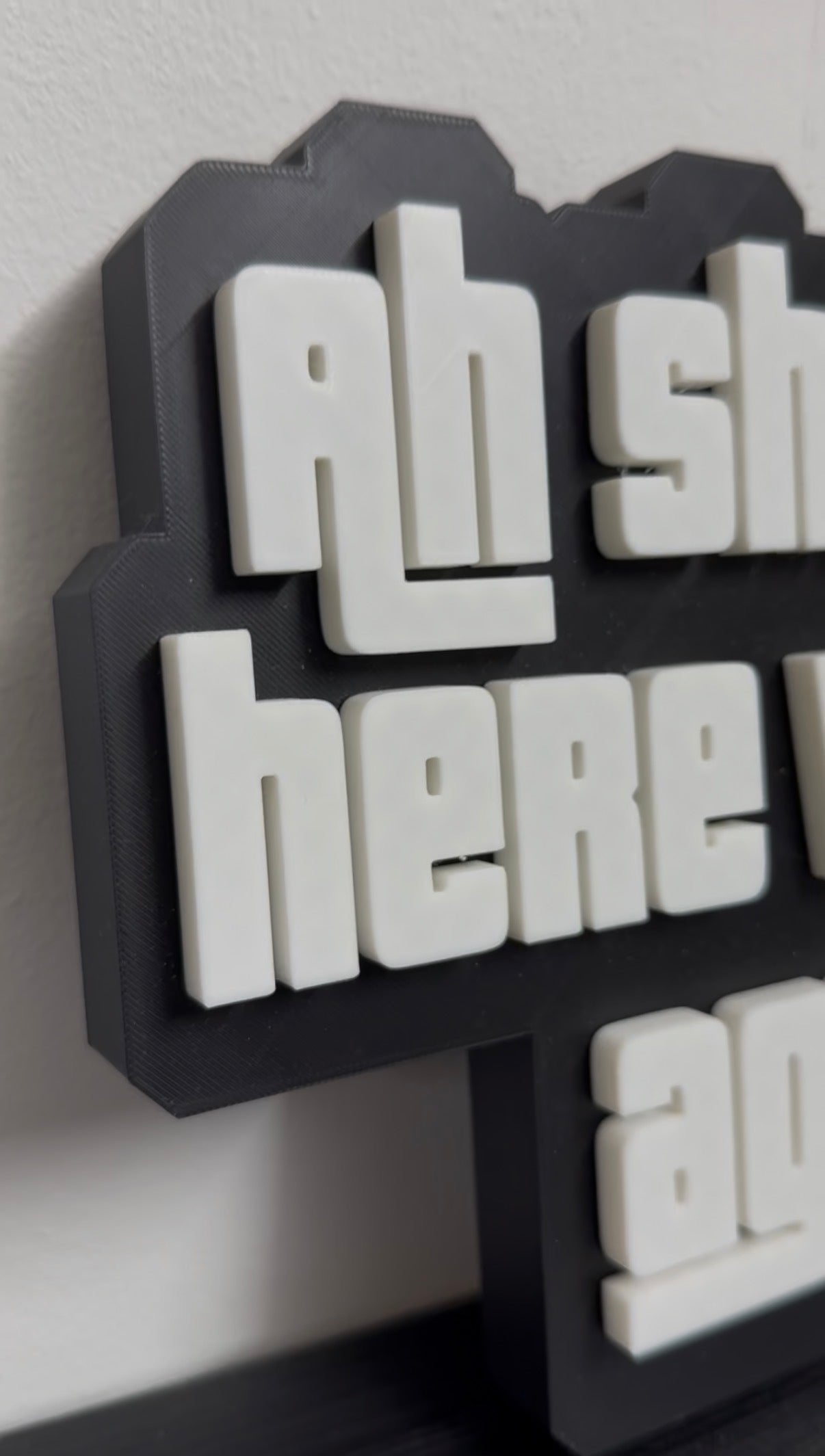 Ah Shit...here we go again' 3D Wall Sign